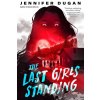The Last Girls Standing - Jennifer Dugan