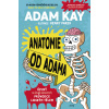 Anatomie od Adama - Adam Kay