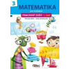 Matematika pre tretiakov – PZ 1. časť - Belic Miroslav, Striežovská Janka