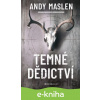 E-kniha Temné dědictví - Andy Maslen