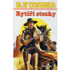 Rytíři stezky - G. F. Unger