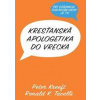 Kresťanská apologetika do vrecka - Peter Kreeft, Ronald K. Tacelli