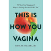 This is How You Vagina