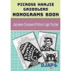 Picross Hanjie Griddlers Nonograms book: Japanese Crossword Picture Logic Puzzles (Djape)