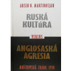 Ruská kultúra verzus Anglosaská agresia