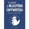 To nejlepší z Nejlepšího copywritera