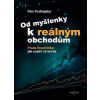 Od myšlenky k reálným obchodům