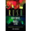 Rush, Rock Music, and the Middle Class (Christopher McDonald)(Brožovaná)