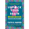 Unfuck Your Brain Workbook - Faith G. Harper