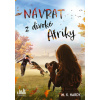 Návrat z divoké Afriky - Hardy M K