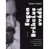 Eugen Brikcius uvádí - Radim Kopáč