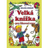 Velká knížka pro šikovné ruce Krajina zázraků