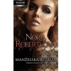 Manželská repríza - Nora Robertsová