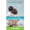 E-kniha Příběh akvamarínu - Miriam Blahová