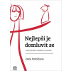 Nejlepší je domluvit se aneb průvodce mediačním procesem - Dana Potočková