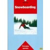 Snowboarding - Průvodce sportem - Vobr Radek