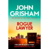 Rogue Lawyer - John Grisham