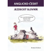 Anglicko-český jezdecký slovník - Kristýna Šmídová