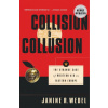 Collision and Collusion