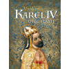 Karel IV. - Otec vlasti - Ludmila Vaňková