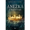 Anežka z Kuenringu - Whitton Hana