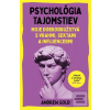 Psychológia tajomstiev (Andrew Gold)