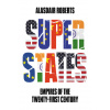 Superstates - Empires of the Twenty-First Century (Brožovaná)