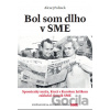 Bol som dlho v SME - Alexej Fulmek