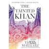 The Tainted Khan (Taran Matharu)