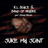 RLBoyce & Band of Heysek feat. K. Brown: Juke My Joint - Vinyl (LP)