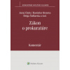 Zákon o prokuratúre komentár - Juraj Chylo Rastislav Remeta Helga Šufliarska Ivana Klorusová Marek Mezei Branislav Delej