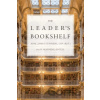 The Leader's Bookshelf - James G. Stavridis, Robert M. Ancell