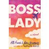 Boss Lady - Alli Frank, Asha Youmans