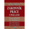 Komentovaný ZÁKONNÍK PRÁCE S PRÍKLADMI (Nové mzdové zvýhodnenia)