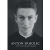 Anton Srholec DVD - Alena Čermáková