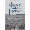 Present Over Perfect : Leaving Behind Frantic for a Simpler, More Soulful Way of Living - Shauna Niequist