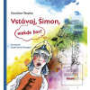 Vstávaj, Šimon, niekde h… (Stanislav Štepka)