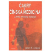 Čakry & Čínská medicína - John R. Cross