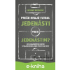 E-kniha Prečo hrajú futbal jedenásti proti jedenástim - Luciano Wernicke