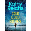 Cold, Cold Bones - Kathy Reichs, Simon & Schuster