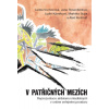 V patřičných mezích - Lenka Vochocová, Jana Rosenfeldová, Lydie Kárníková a Markéta Supa a Aleš Kudrnáč