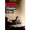 A Suspicion of Spies