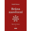 Brána zasvěcení - Mysterijní drama I. - Steiner Rudolf