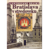 Bratislava v stredoveku-Ilustované dejiny