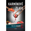 Karmínové zlato - Hillenbrand Tom