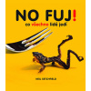 No fuj! - Co všechno lidé jedí - Neil Setchfield