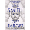 Off-Target - Eve Smith
