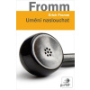 Umění naslouchat (Erich Fromm)