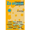 Za oknem - Paul Auster, Bianca Bellová, Zuzana Dostálová, Pavla Horáková, Lidmila Kábrtová, Pavel Kosatík, Antonin Kratochvil, Alena Mornštajnová, Jan Němec, Jiří Padevět, Aleš Palán, Iva Pekárková, M