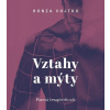 Vztahy a mýty (audiokniha) (Honza Vojtko)